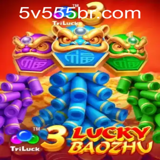 Exploring the Exciting World of 3LuckyBaozhu with 5V555.COM