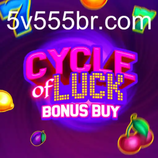 Unveiling CycleofLuckBonusBuy: A Thrilling Adventure with 5V555.COM
