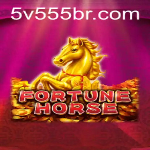An In-Depth Guide to FortuneHorse and the Fascinating World of 5V555.COM