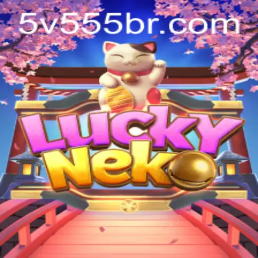 Discovering the Wonders of LuckyNeko and the Role of 5V555.COM
