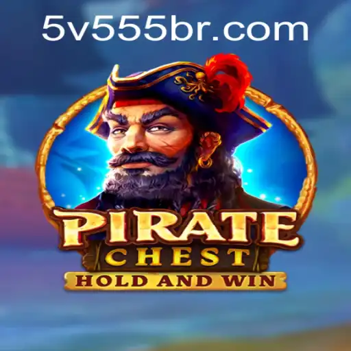 Explore the Adventure of PirateChest with 5V555.COM